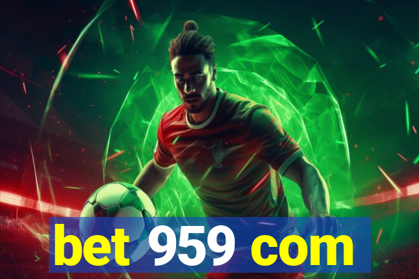 bet 959 com